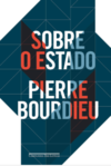 Bourdieu P.  Sobre o Estado